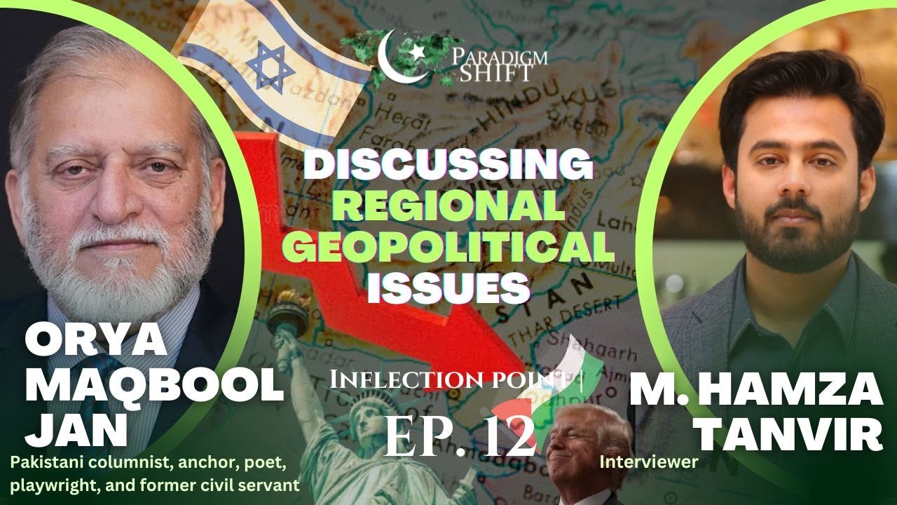 Orya Maqbool Jan on Pak-Afghan Border Clashes, Middle East Crisis, & Future US Relations under Trump