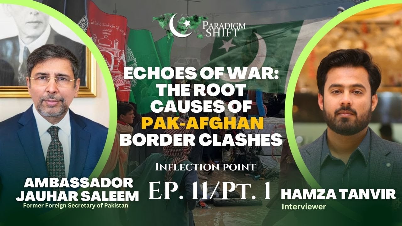 Border Tensions: Ambassador Jauhar Saleem on Pakistan-Afghanistan Conflicts & TTP Threat | Part 1