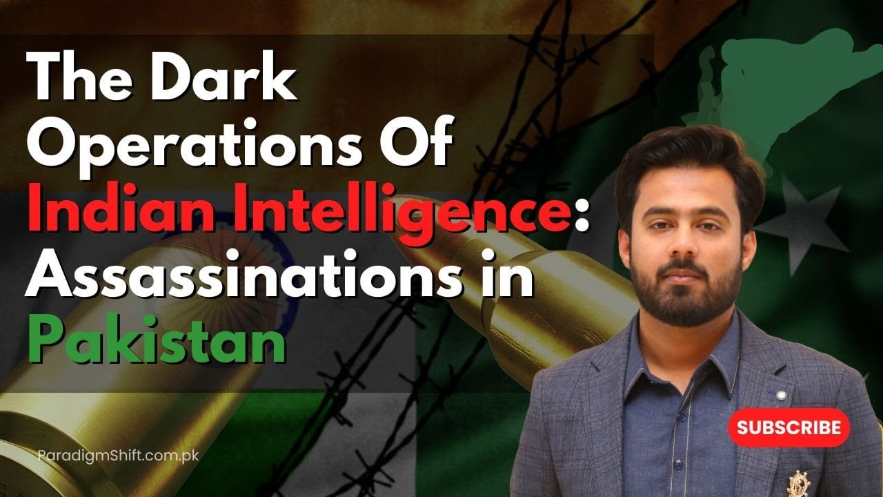 The Dark Operations Of Indian Intelligence: Assassinations in Pakistan
