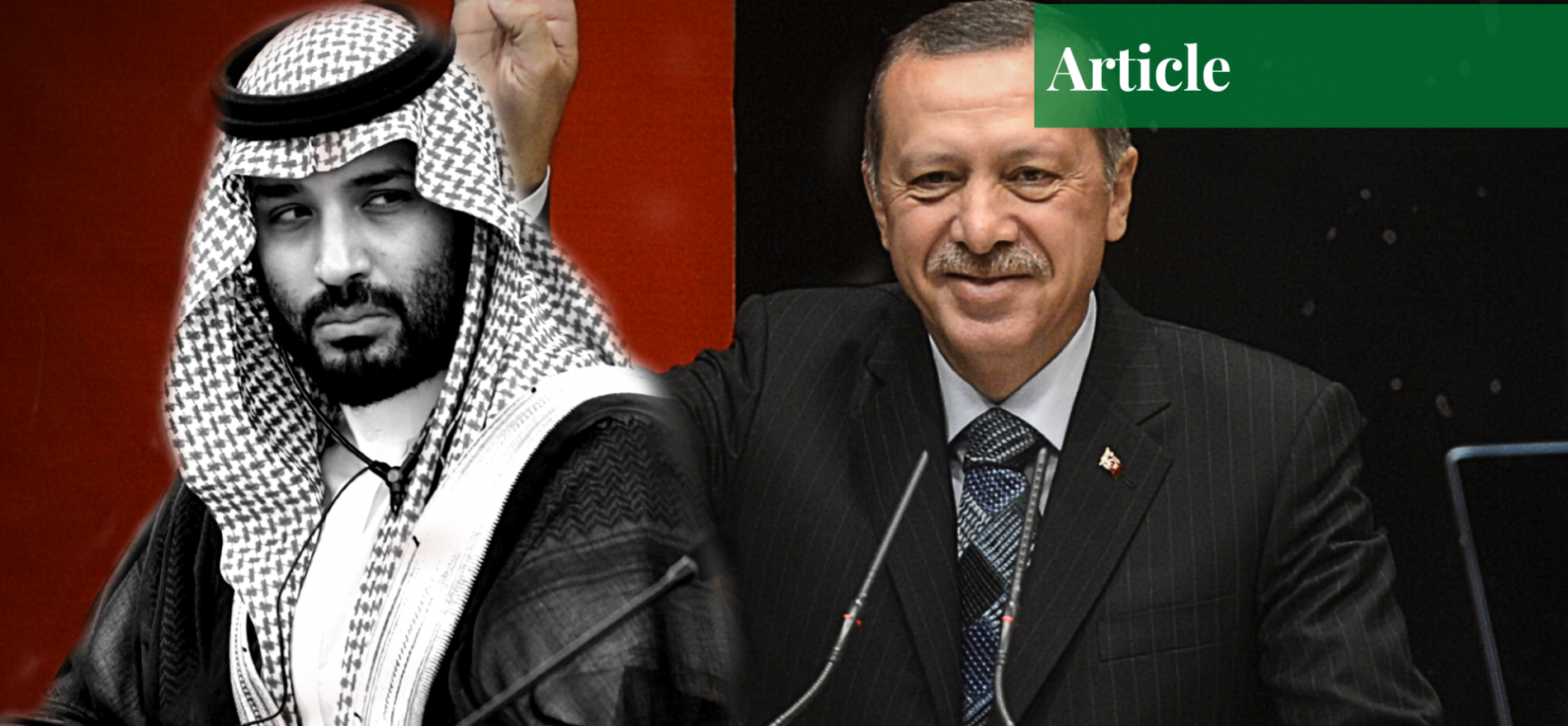 Saudi Arabia and Turkey