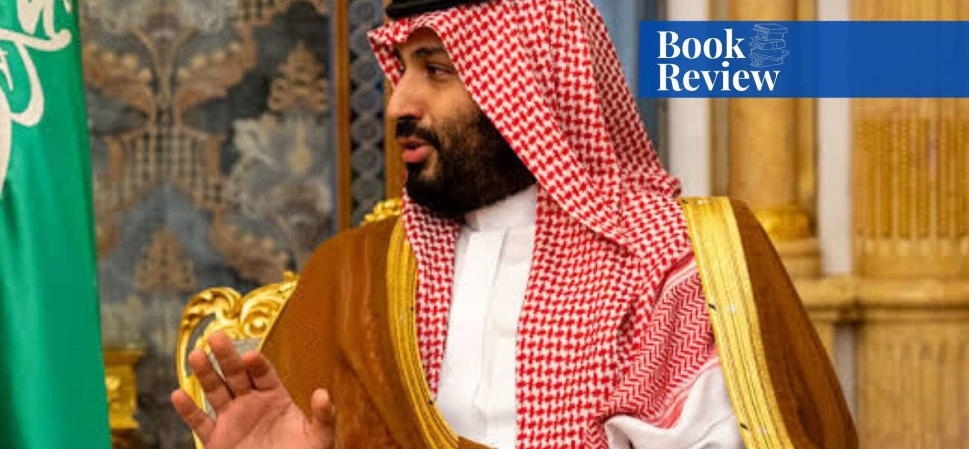 Blood And Oil: Mohammed bin Salman's Ruthless Quest for Global Power