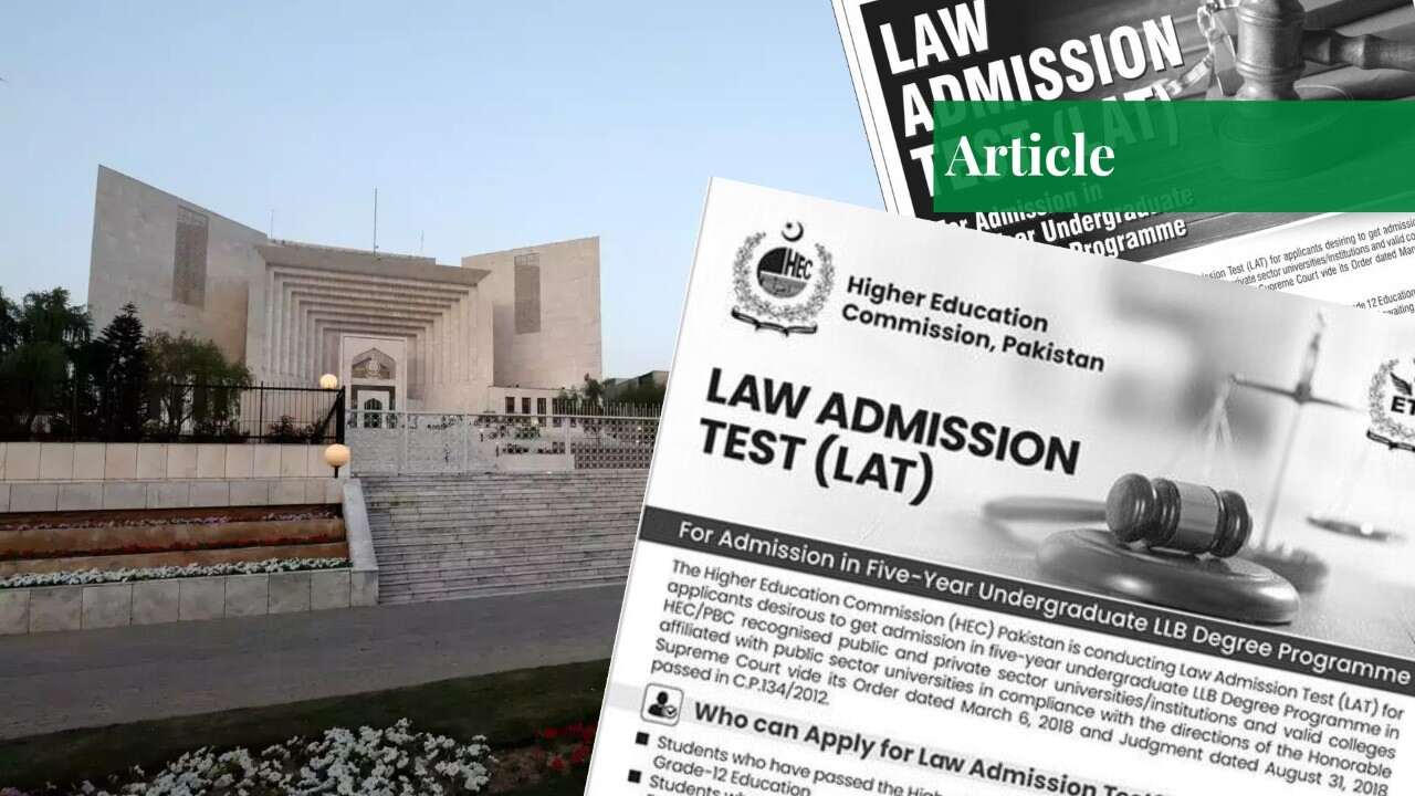 The Law Admission Test (LAT) in Pakistan Paradigm Shift