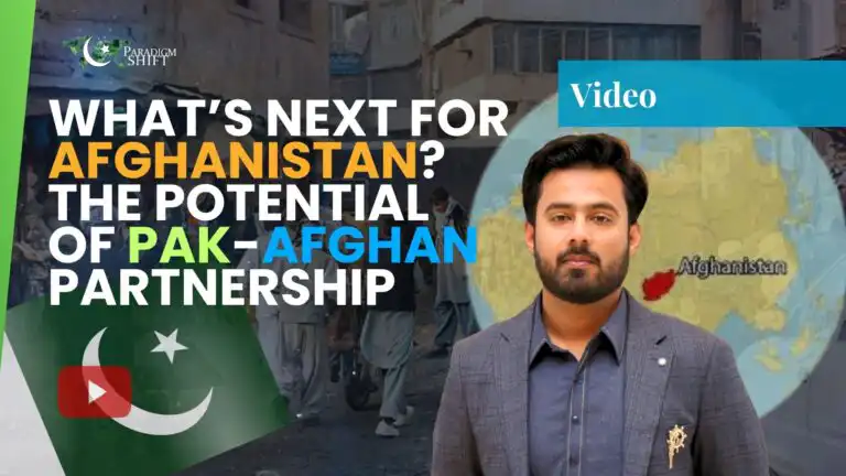 What’s Next for Afghanistan? The Potential of Pak-Afghan Partnership