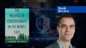 politics of cybersecurity in the middle east
