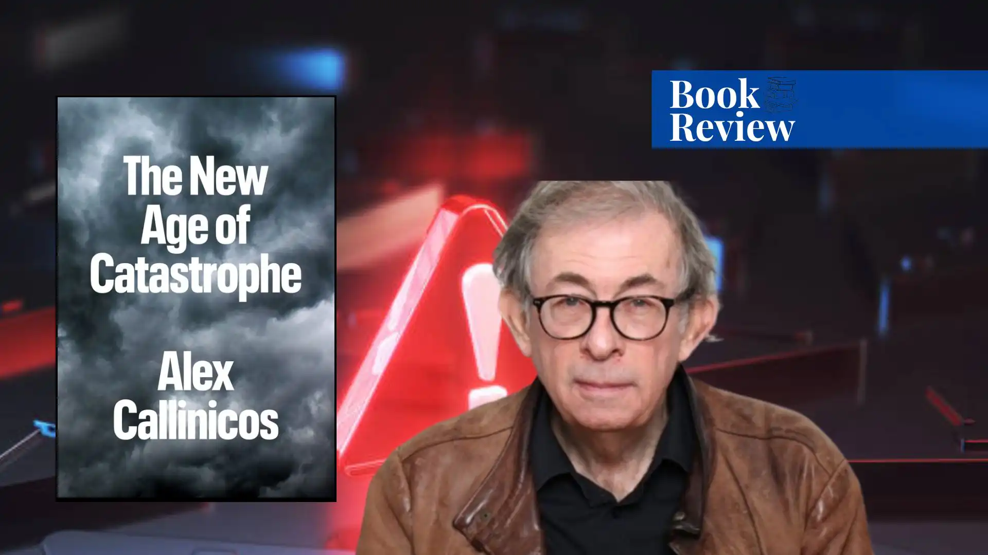 The New Age of Catastrophe By Alex Callinicos - Paradigm Shift