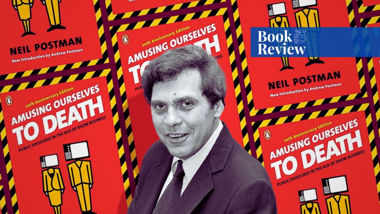 amusing ourselves to death neil postman