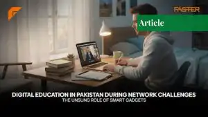 digital education pakistan network challenges smart gadgets