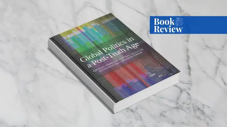 Global Politics in a Post-Truth Age