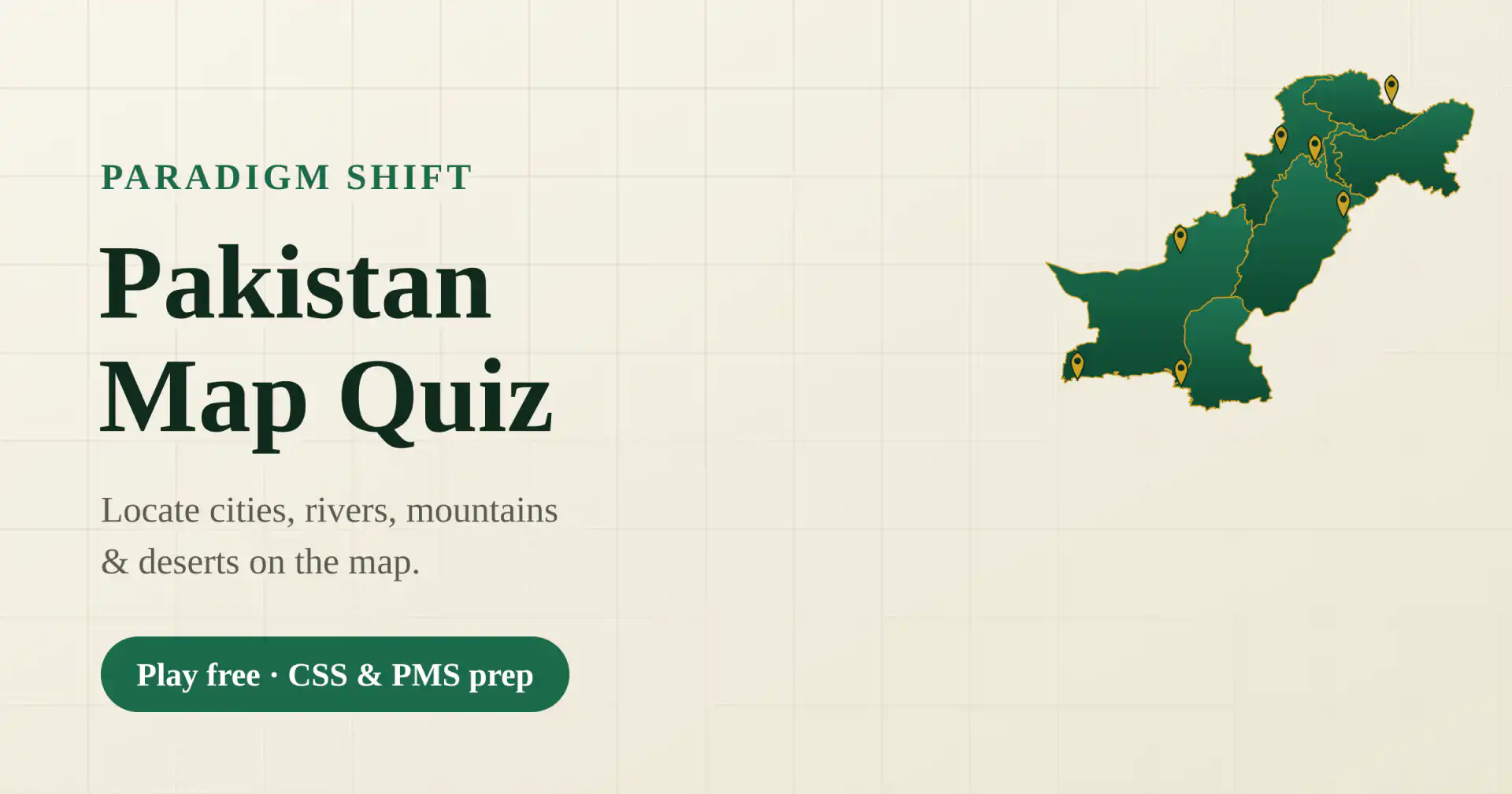 Pakistan Map Quiz by Paradigm Shift — an interactive map of Pakistan with location pins, for locating cities, rivers, mountains and deserts as CSS and PMS geography practice.